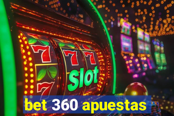 bet 360 apuestas